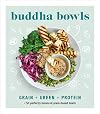 Buddha Bowls: Grain Green Protein