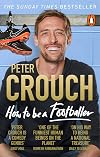How to Be a Footballer