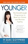 Younger: The Breakthrough Programme to Reset our Genes and Reverse Ageing