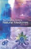 The Complete Guide To Natural Medicines