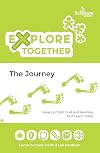 Explore Together - The Journey
