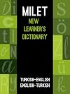 Milet new learner's dictionary : Turkish-English English-Turkish