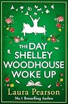 The Day Shelley Woodhouse Woke Up