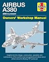 Airbus A380 Owner's Workshop Manual: 2005 to present
