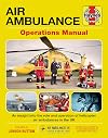 Air Ambulance Operations Manual: An insight into the role and operation of helicopter air ambulances in the UK (Haynes Manuals)