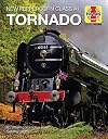 New Peppercorn Class A1 Tornado (Haynes Icons)