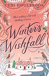 Winter's Wishfall: The Most Heartwarming, Magical Christmas Tale You'll Read This Year