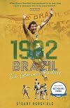 1982 Brazil: The Glorious Failure