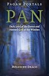 Pan: Dark Lord of the Forest and Horned God of the Witches