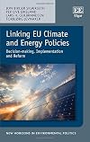 Linking eu climate and energy policies : decision-making, implementation and reform