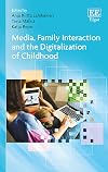 Media, family interaction and the digitalization of childhood