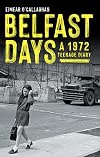 Belfast Days: A 1972 Teenage Diary