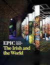 EPIC: The Irish Emigration Museum: The Irish and the World