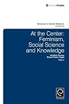 At the center : feminism, social science and knowledge