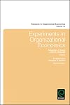 Experiments in organizational economics