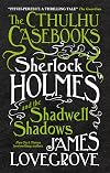 Sherlock Holmes and the Shadwell Shadows