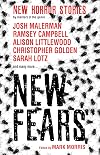 New Fears: New Horror Stories by Masters of the Genre