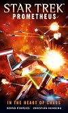 Prometheus: In the Heart of Chaos