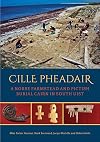 Cille Pheadair: a Norse Farmstead and Pictish Burial Cairn in South Uist (Sheffield Environmental and Archaeological Research Campaign in the Hebrides)