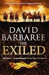 The Exiled: A powerful novel of ambition and treachery