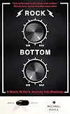 Rock Bottom: A Music Writer's Journey into Madness