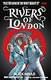 Rivers of London, Vol. 3: Black Mould