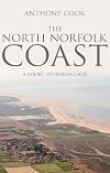 The North Norfolk Coast : a short introduction