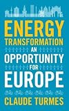 Energy transformation : an opportunity for Europe