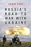 Russiaβs Road to War with Ukraine: Invasion amidst the ashes of empires