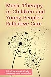 Music Therapy in Children and Young People's Palliative Care