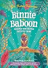 Binnie the Baboon Anxiety and Stress Activity Book: A Therapeutic Story with Creative and CBT Activities To Help Children Aged 5-10 Who Worry (Therapeutic Treasures Collection)