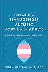 Supporting Transgender Autistic Youth and Adults