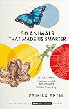 30 Animals That Made Us Smarter