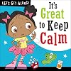 Let's Get Along: It's Great to be Keep Calm (Make Believe Ideas)