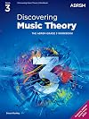 Discovering Music Theory, The ABRSM Grade 3 Workbook (Theory workbooks (ABRSM))