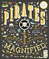 Pirates Magnified: With a 3x Magnifying Glass