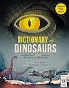 Dictionary of Dinosaurs: an illustrated A to Z of every dinosaur ever discovered