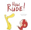 How Rude!