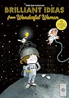 Brilliant Ideas From Wonderful Women: 15 incredible inventions from inspiring women!