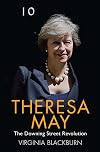Theresa May: The Downing Street Revolution