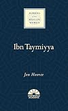 Ibn Taymiyya (Makers of the Muslim World)