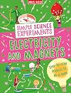 Simple Science Experiments: Electricity and Magnets
