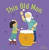 This Old Man (Classic Books with Holes 8x8)