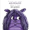 Cuando Me Siento Asustado/When I Feel Scared (Spanish Edition) (Como te sientes hoy? / How are You Feeling Today?) (English and Spanish Edition)