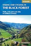 Hiking and Cycling in the Black Forest: Walks, treks and cycle rides in southern Germany (Cicerone Hiking and Biking)