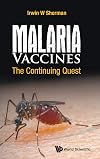 Malaria vaccines : the continuing quest
