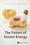 Future Of Fusion Energy, The (Popular Science)