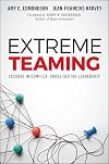 Extreme Teaming: Lessons in Complex, Cross-Sector Leadership