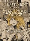 The Last Night at Star Dome Lounge