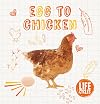Egg to Chicken (Life Cycles)